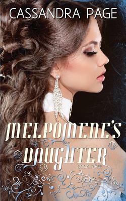 Melpomene's Daughter by Cassandra Page