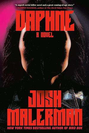 Daphne: A Novel by Josh Malerman