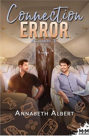 Connection Error by Annabeth Albert