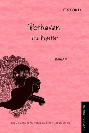 Pethavan: The Begetter by Imayam, Gita Subramanian
