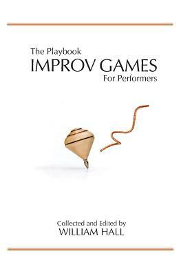 The Playbook: Improv Games for Performers by 