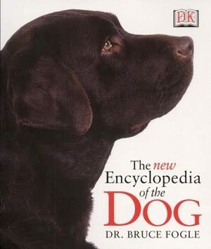 The New Encyclopedia of the Dog by Sharon Lucas, Bruce Fogle