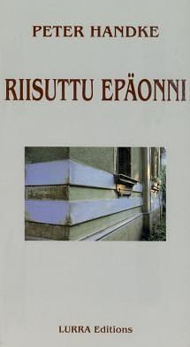 Riisuttu epäonni by Peter Handke