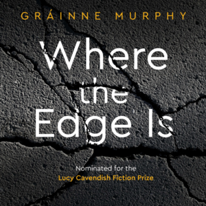 Where the Edge Is by Gráinne Murphy