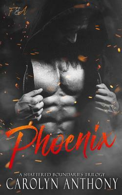 Phoenix by Carolyn Anthony