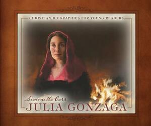 Julia Gonzaga by Simonetta Carr