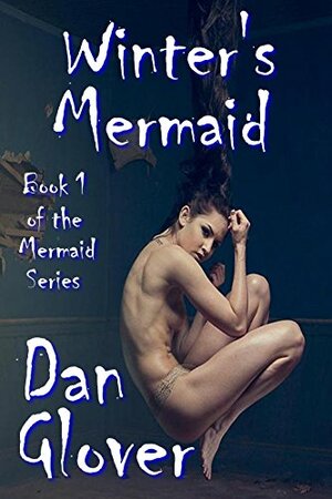 Mermaids of Winter by Dan Glover