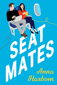 Seat Mates by Anna Harbom