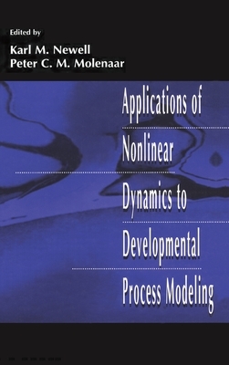 Applications of Nonlinear Dynamics To Developmental Process Modeling by 