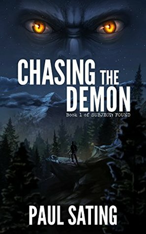 Chasing the Demon (Subject: Found, #1) by Paul Sating