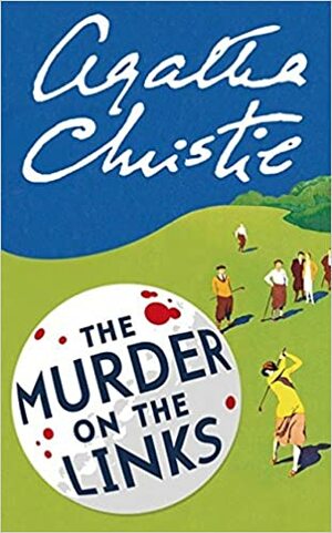 The Murder on the Links by Agatha Christie