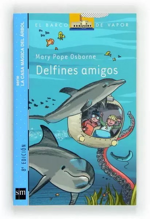 Delfines Amigos by Mary Pope Osborne
