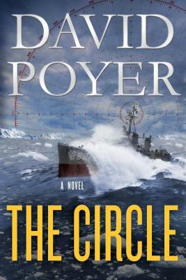 The Circle: A Dan Lenson Novel by David Poyer