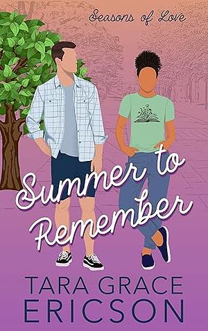 Summer to Remember by Tara Grace Ericson