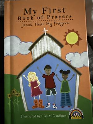 My First Book of Prayers - Jesus Hear My Prayers by Lisa M. Gardiner