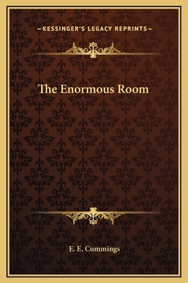 The Enormous Room by E.E. Cummings