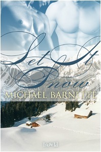 Let It Snow by Michael Barnette