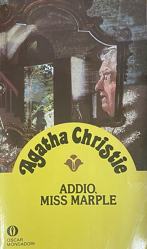 Addio, miss Marple by Agatha Christie