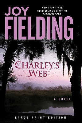 Charley's Web by Joy Fielding