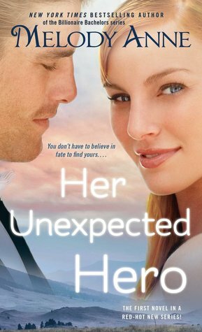 Her Unexpected Hero by Melody Anne