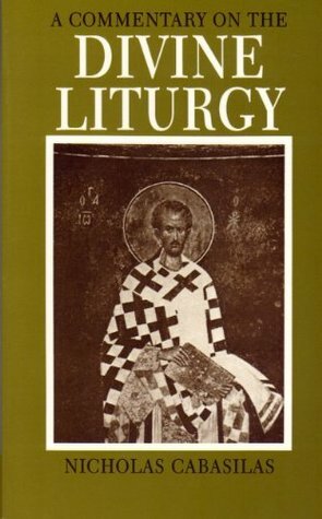 Commentary on the Divine Liturgy by J.M. Hussey, Nicholas Cabasilas