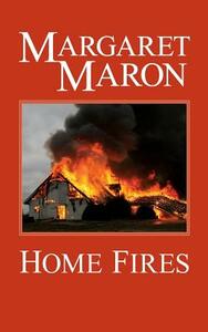 Home Fires by Margaret Maron
