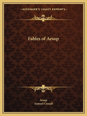 Fables of Aesop by Aesop, Samuel Croxall