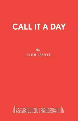Call it a Day by Dodie Smith