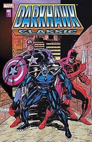 Darkhawk Classic Vol. 1 by Mike Manley, Danny Fingeroth