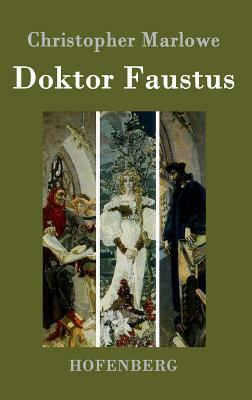 Doktor Faustus by Christopher Marlowe