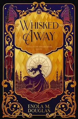 Whisked Away by Enola M. Douglas