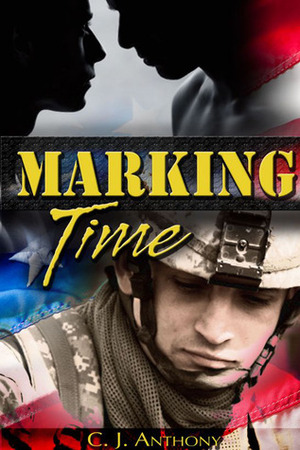 Marking Time by C.J. Anthony
