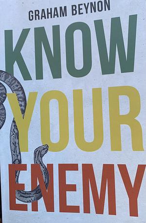 Know Your Enemy by Graham Beynon