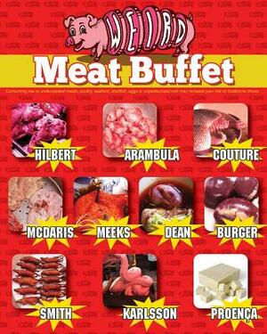 Weird Meat Buffet by Cheryl Couture, Jack Arambula, M. Burger