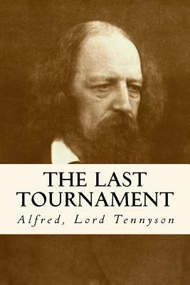 The Last Tournament by Alfred Tennyson