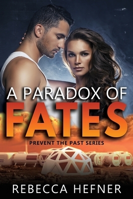A Paradox of Fates by Rebecca Hefner