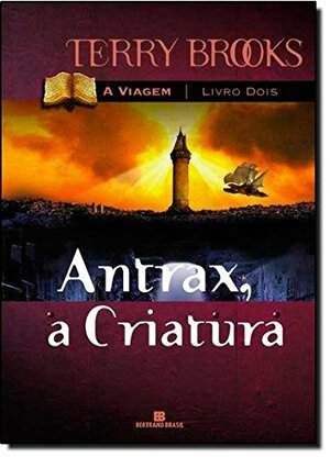 Antrax, a Criatura by Terry Brooks
