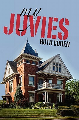 My Juvies by Ruth Cohen