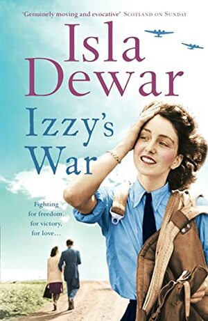 Izzy's War by Isla Dewar