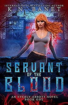 Servant of the Blood by K.N. Banet