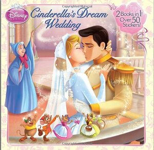 Cinderella's Dream Wedding & Tiana's Royal Wedding: 2 Books in 1 (Disney Princess) by The Walt Disney Company