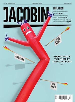 Jacobin, Issue 46: Inflation by Bhaskar Sunkara