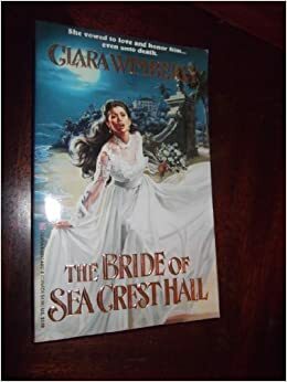 The Bride of Sea Crest Hall by Clara Wimberly