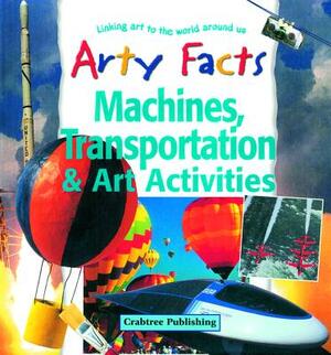 Machines, Transportation & Art Activities by John Stringer