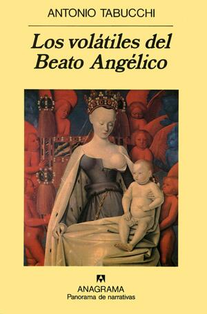Los volátiles del Beato Angélico by Antonio Tabucchi