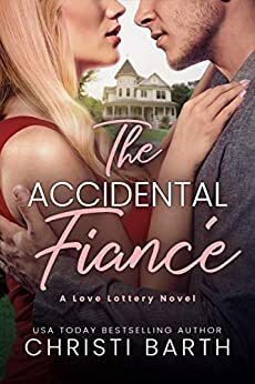 The Accidental Fiance by Christi Barth