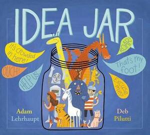 Idea Jar by Deb Pilutti, Adam Lehrhaupt