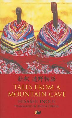 Tales from a Mountain Cave: Stories from Japan's Northeast by Hisashi Inoue