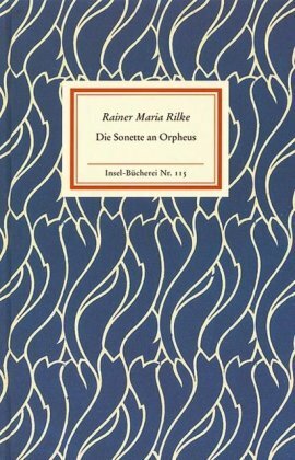 Die Sonette an Orpheus by Rainer Maria Rilke