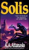 Solis by A.A. Attanasio